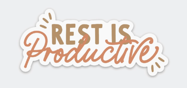 Rest is Productive Sticker