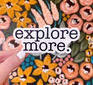 Explore More Sticker