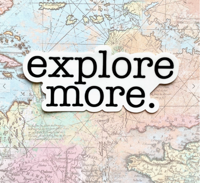 Explore More Sticker