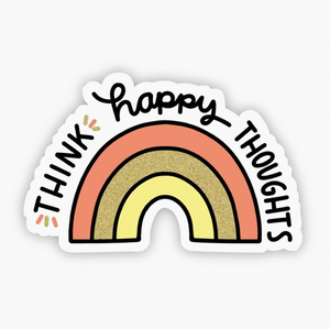 Think Happy Thoughts Rainbow Sticker