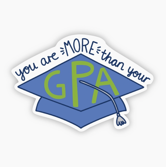 You Are More Than Your GPA - Mental Health Awareness Sticker